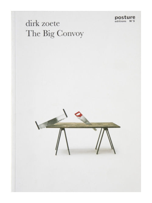 Dirk Zoete ‘The Big Convoy’