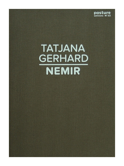 Tatjana Gerhard ‘Nemir’ Posture Editions