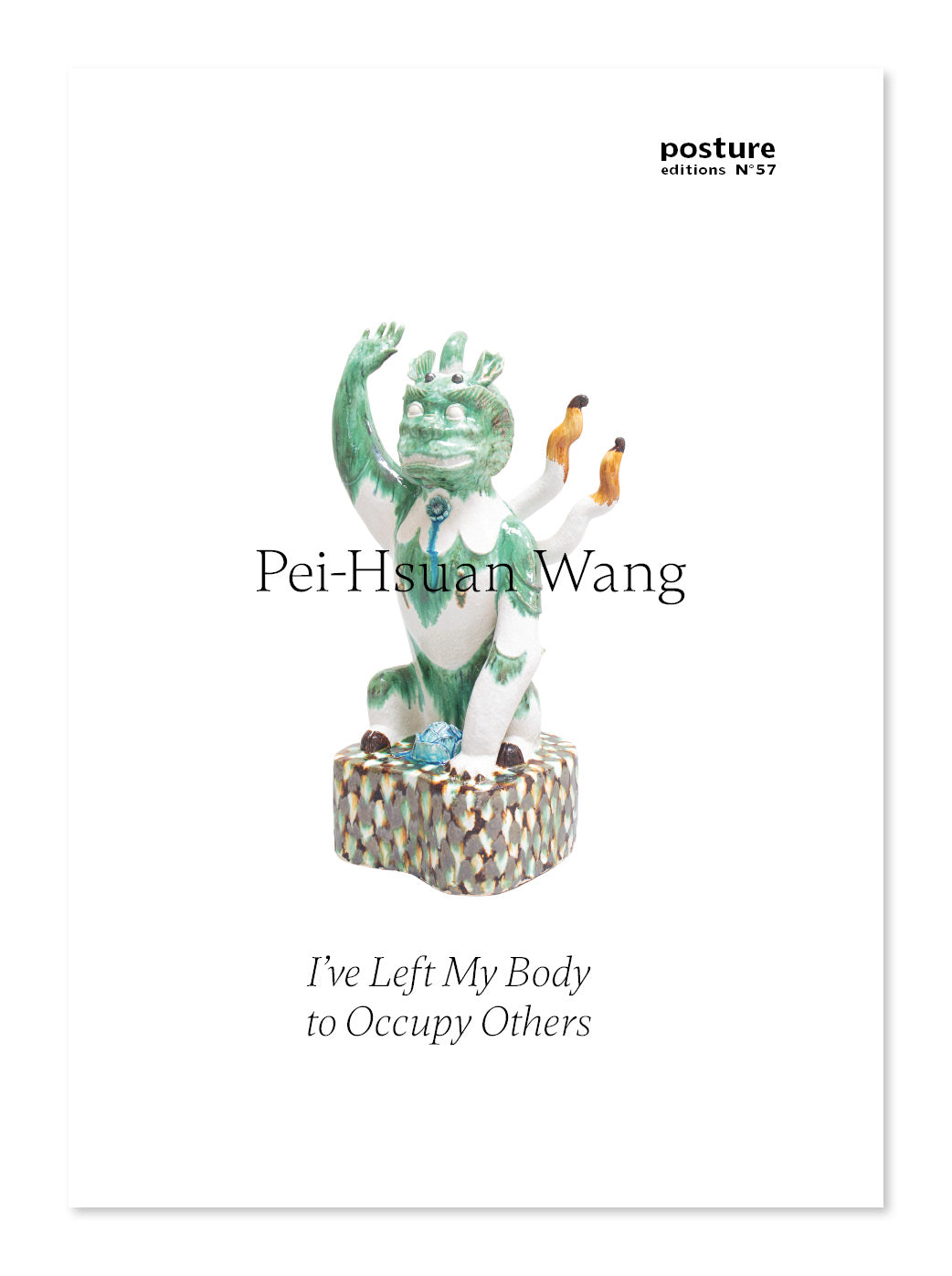 Pei-Hsuan Wang ‘I've Left My Body to Occupy Others’