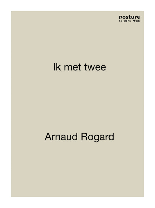 Arnaud Rogard ‘Ik met twee’