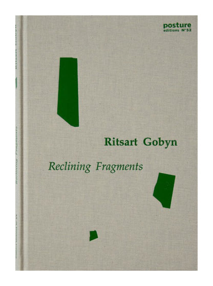 Ritsart Gobyn ‘Reclining Fragments’