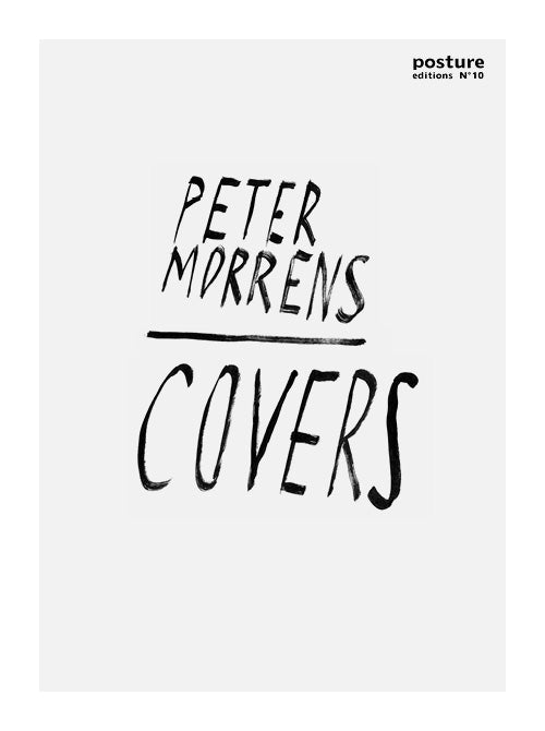 Posturing Book Cover Peter Morrens ‘Covers’ – Posture Editions