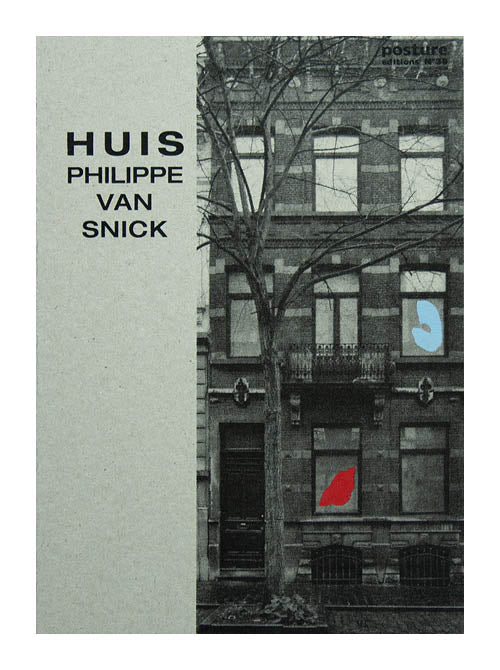 Philippe Van Snick ‘Huis’