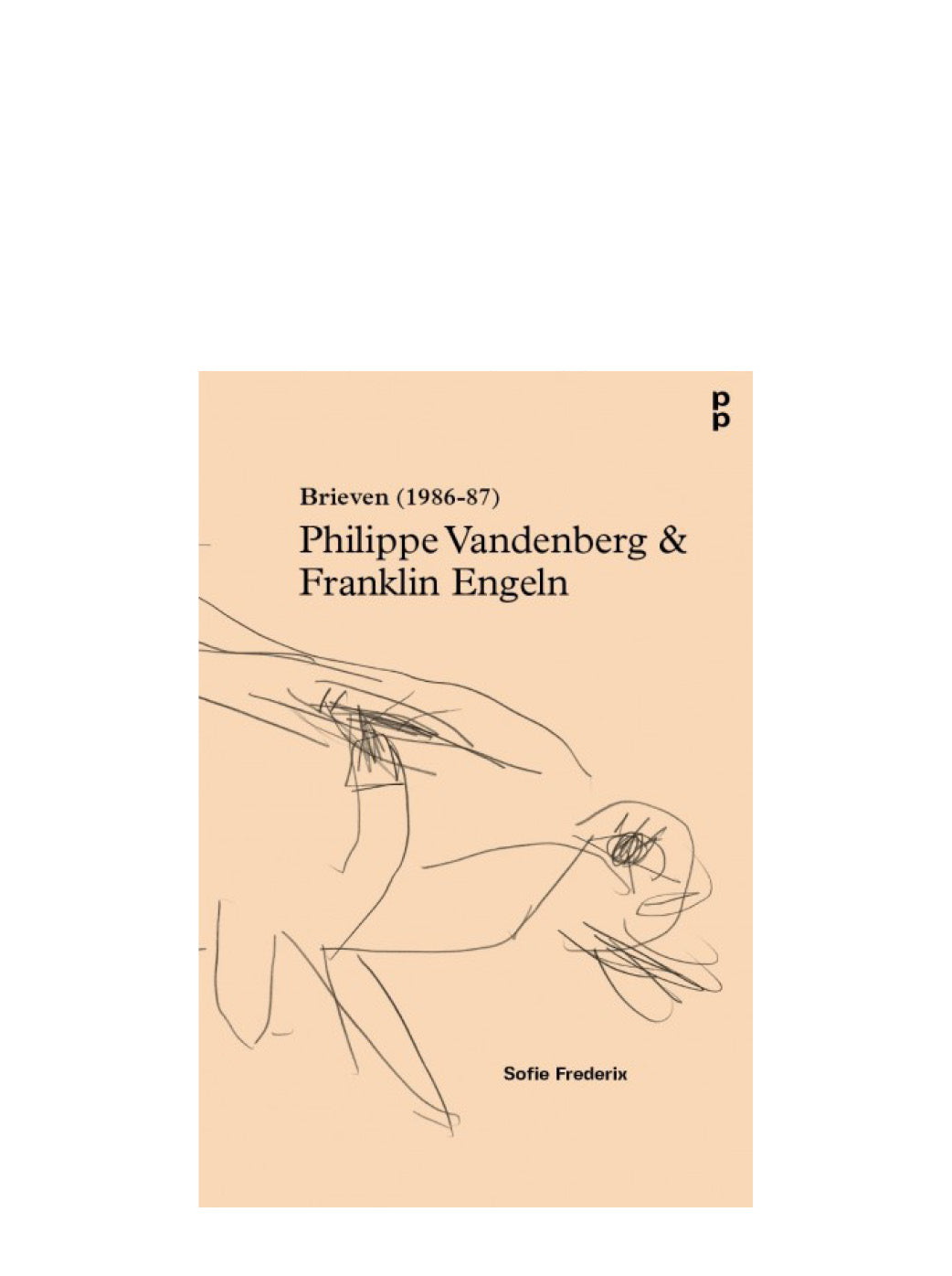 Philippe Vandenberg & Franklin Engeln ‘Brieven (1986-87)’